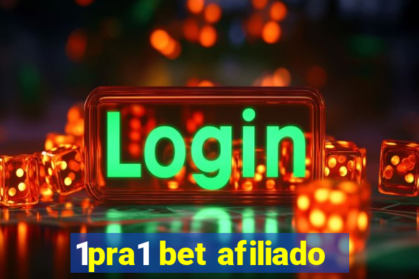 1pra1 bet afiliado